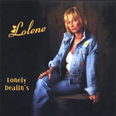 Lonely Dealin's - Lolene