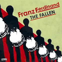 The Fallen / Do You Want To (Remix) - EP - Franz Ferdinand