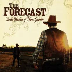 In the Shadow of Two Gunmen - The Forecast