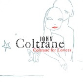 John Coltrane - They Say It's Wonderful