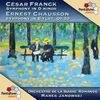 Franck: Symphony In D Minor - Chausson: Symphony In B Flat Major by Marek Janowski & Orchestre de la Suisse Romande album reviews, ratings, credits