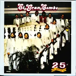 25th Anniversary 1962-1987 (Remastered) - El Gran Combo De Puerto Rico