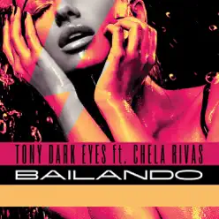 Bailando 2011 (The Remixes) [feat. Chela] - EP - Tony Dark Eyes