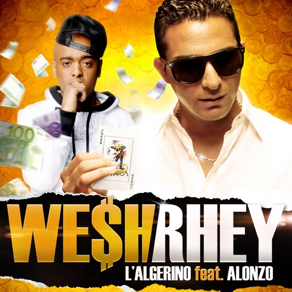 Wesh rhey (feat. Alonzo) - Single - L'Algérino