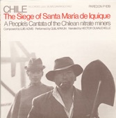 Chile: The Siege of Santa Maria de Iquique - A People's Cantata artwork
