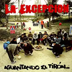 Aguantando el Tiron - La Excepción