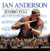Ian Anderson Plays the Orchestral Jethro Tull (Live) artwork