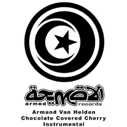 Chocolate Covered Cherry Instrumental - Single - Armand Van Helden Chocolate Covered Cherry Instrumental - Single - Armand Van Helden