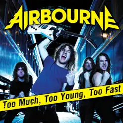 Too Much, Too Young, Too Fast - Single - Airbourne