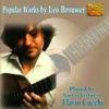 Popular Works by Leo Brouwer