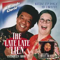 Hollands Glorie: De Late Late Lien Evergreen Show - Wieteke Van Dort