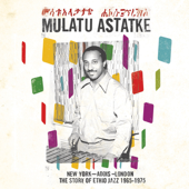 The Story of Ethio Jazz (1965-1975) [New York - Addis - London] - Mulatu Astatke