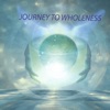 Journey to Wholeness