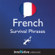 Innovative Language Learning - Learn French - Survival Phrases French, Volume 1: Lessons 1-30: Absolute Beginner French #29 (Unabridged)