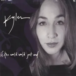 If the World Would Just End by Kyler album reviews, ratings, credits