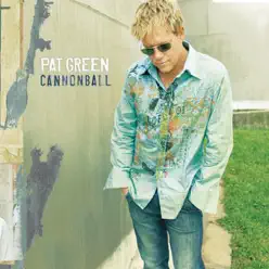 Cannonball - Pat Green