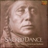 Sacred Dance - Pow Wows of the Native American Indians