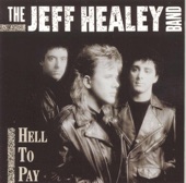 The Jeff Healey Band - Let It All Go