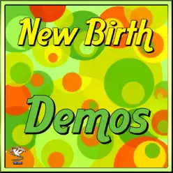 New Birth Demos - EP - New Birth New Birth Demos - EP - New Birth