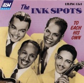 The Ink Spots - I Don't Want to Set the World On Fire