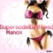 Supermodel Girlfriend - Manox lyrics