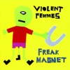 Freak Magnet, 2005