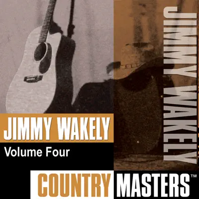 Country Masters: Jimmy Wakely, Vol. 4 - Jimmy Wakely