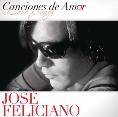 Canciones de Amor: José Feliciano