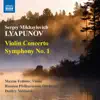 Lyapunov: Violin Concerto - Symphony No. 1 album lyrics, reviews, download