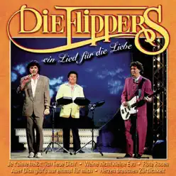 Ein Lied für die Liebe - Die Flippers Ein Lied für die Liebe - Die Flippers