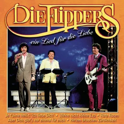 Ein Lied für die Liebe - Die Flippers