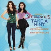 Victorious Cast - Take a Hint (feat. Victoria Justice & Elizabeth Gillies)