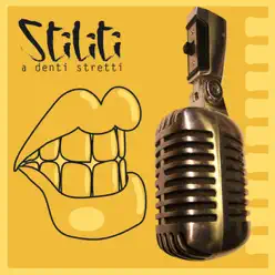 A Denti Stretti - Stiliti