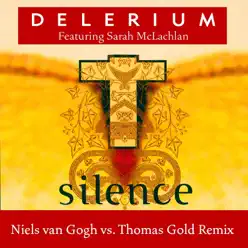Silence (Niels Van Gogh vs. Thomas Gold Remixes) [feat. Sarah McLachlan] - EP - Delerium