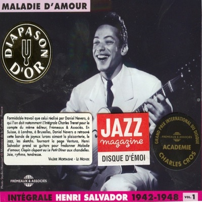 Intégrale Vol. 1 - Maladie d'amour (1942 - 1948) - Henri Salvador