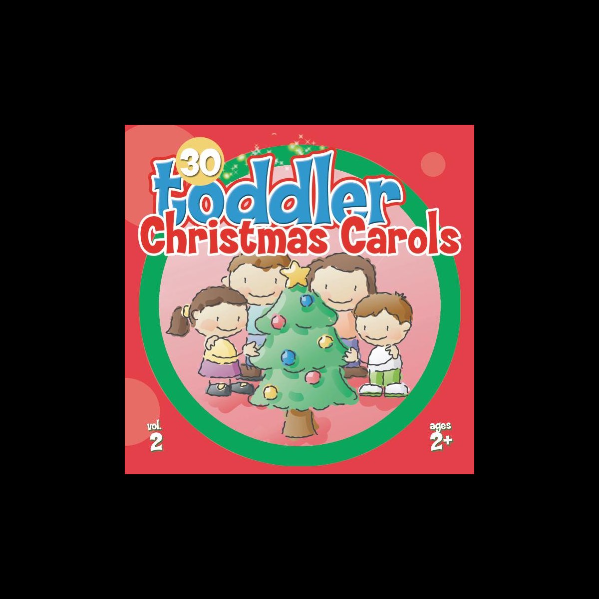 ‎30 Toddler Christmas Carols, Vol.2 by The Countdown Kids on Apple Music