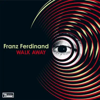 Walk Away - Single - Franz Ferdinand