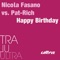 Happy Birthday (Radio Mix) - Nicola Fasano vs. Pat-Rich lyrics