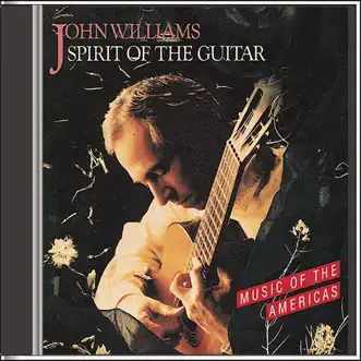 Spirit of the Guitar by John Williams album reviews, ratings, credits