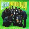 Maldito Callo (Remastered) album lyrics, reviews, download