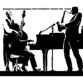 Romantic Jazz Standards and Evergreen Themes for Piano artwork