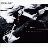 To Hell with Good Intentions by Mclusky