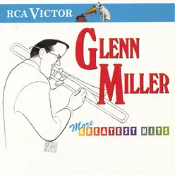 More Greatest Hits - Glenn Miller