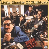 Little Charlie & The Nightcats - My Last Meal