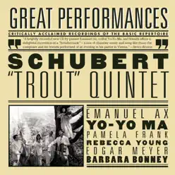 Great Performances - Schubert: Trout Quintet, Arpeggione Sonata, Die Forelle - Yo-Yo Ma Great Performances - Schubert: Trout Quintet, Arpeggione Sonata, Die Forelle - Yo-Yo Ma