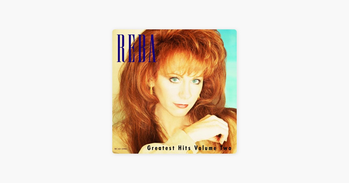 ‎Reba McEntire: Greatest Hits, Vol. 2 by Reba McEntire on Apple Music