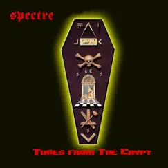 Tunes from the Crypt by Spectre album reviews, ratings, credits