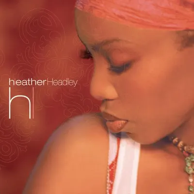This Is Who I Am - Heather Headley
