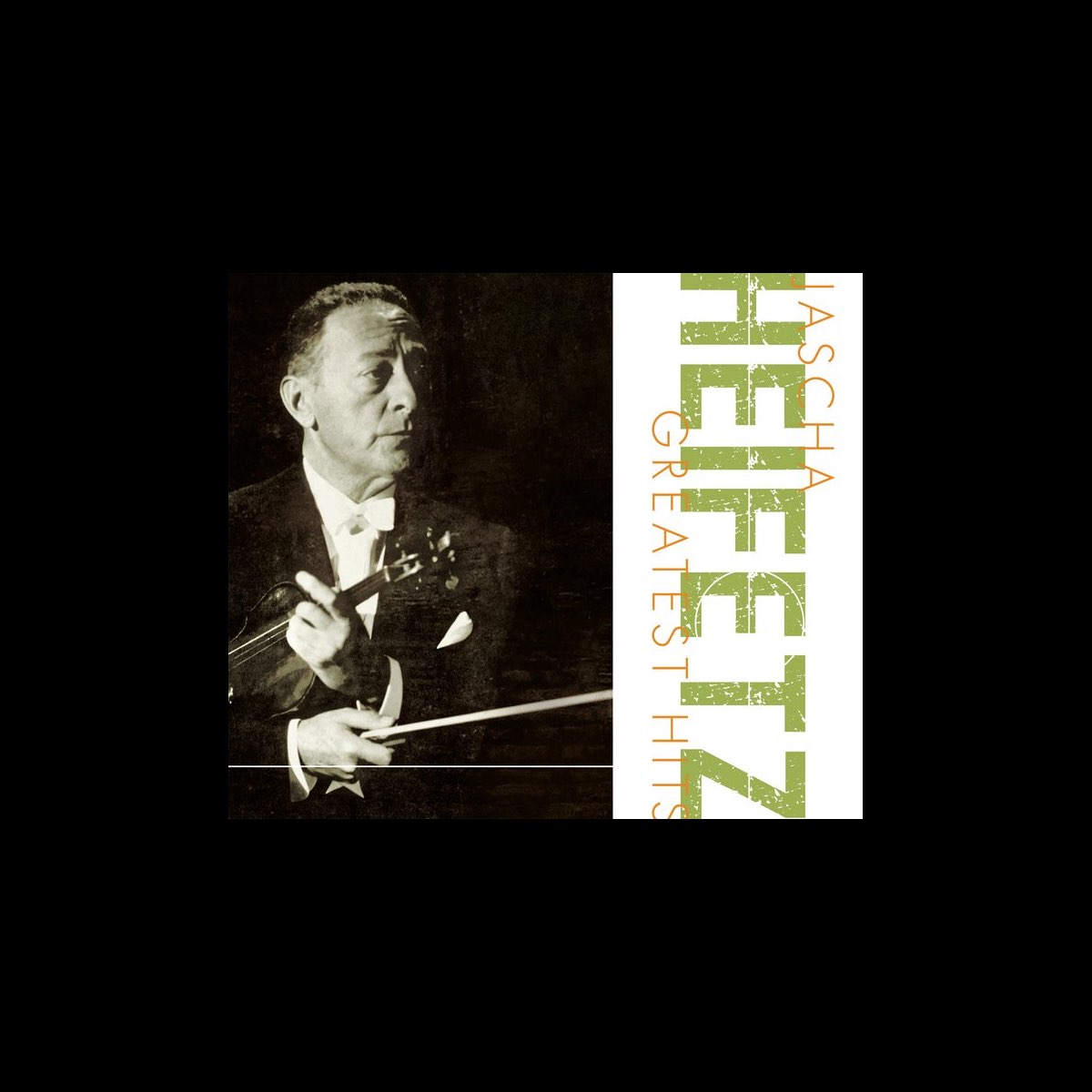 Greatest Hits by Jascha Heifetz on Apple Music