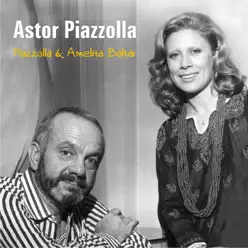 Piazzolla & Amelita Baltar - Ástor Piazzolla